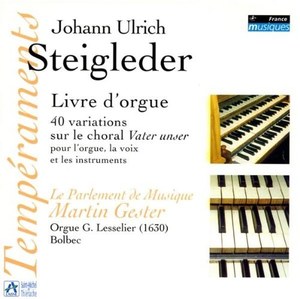 

Livre D'orgue: 40 Variations Sur L - by J.U. Steigleder, 2 CD