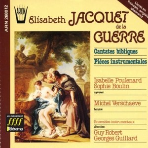 

Jacquet de la Guerre: French Cantatas - Sophie Boulin, Isabelle Poulenard, 2 CD