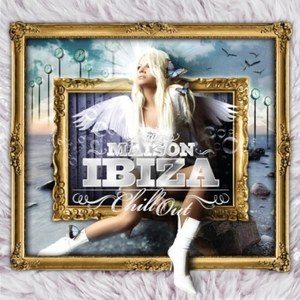 

Maison Ibiza - Chill Out, 2 CD