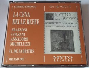 

Giordano, La Cena delle Beffe. (Frazzoni, Colzani, Annaloro et al. Milan Radio Orch, 2 CD