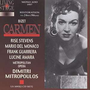 Bizet, Carmen. (Rise Stevens, Mario Del Monaco, Frank Guarrera, Lucine Amara et al
