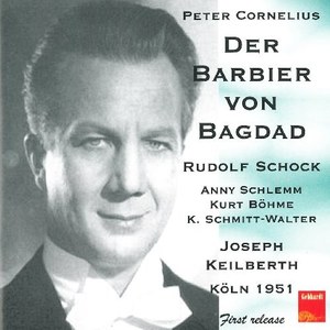 

Cornelius, Der Barbier von Bagdad. (Schock, Schlemm, Bohme et al
