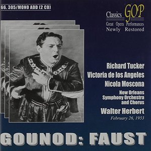 

Gounod, Faust. (Richard Tucker, Victoria De Los Angeles, Nicola Moscona, Henry Noel et al