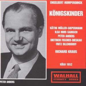 Humperdinck, Konigskinder. Peter Anders