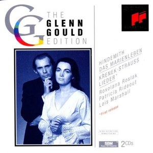 

Hindemith / Krenek / R Strauss: Lieder. Glenn Gould and Roxalan Roslak, 2 CD