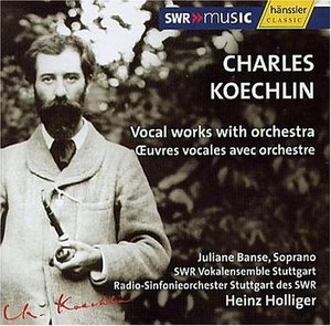 

Koechlin - Vocal Works With Orchestra, 2 CD