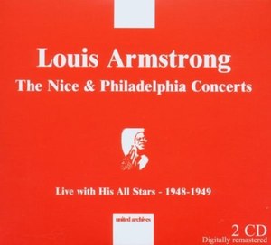 Louis Armstrong ?– The Nice & Philadelphia Concerts: 1948