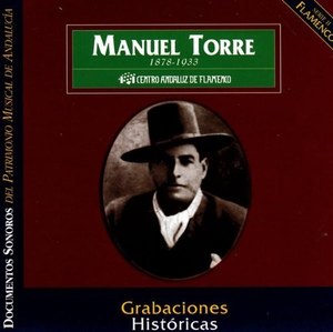 

MANUEL TORRE - Flamenco-Historical Recordings, 2 CD