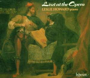 

Liszt, 'Operatic Fantasies, Paraphrases and Piano Transcriptions, Volume 1'.