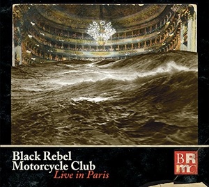 

Black Rebel Motorcycle Club: Live In Paris 2 CD / DVD, 2 CD / DVD