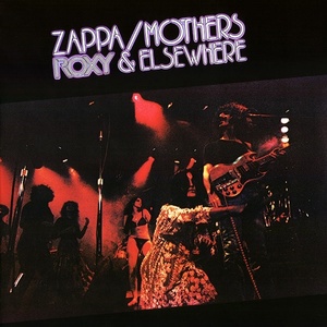 Frank Zappa: Roxy and Elsewhere (180g)