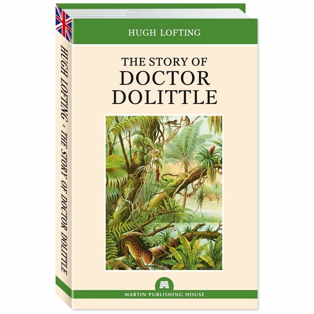 

The Story of Doctor Dolittle История Доктора Дулиттла