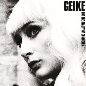 Geike - For The Beauty Of Confusion - 180 grams audiophile vinyl