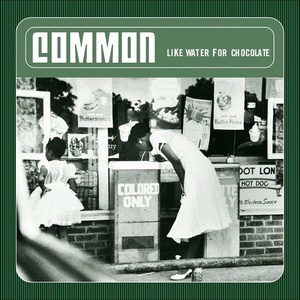 Common: Like Water For Chocolate (180g) (Limited Edition)