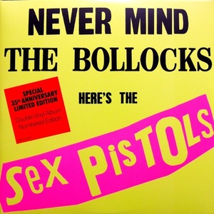 Sex Pistols: Never Mind The Bollocks (remastered) (180g) (Limited Edition)