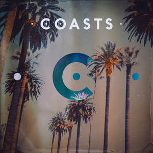 Coasts: Coasts (Limited Deluxe Edition) (Green Vinyl)