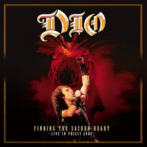 Dio (2) - Finding The Sacred Heart – Live In Philly 1986