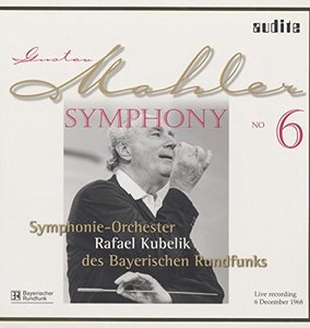 Mahler: Symphony No. 6 - Kubelik, Rafael (Dirigent) , Symphonieorchester des Bayerischen