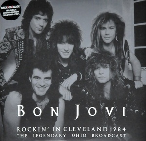 Bon Jovi: Rockin' In Cleveland 1984 (180g) (Limited Edition) (Colored Vinyl)