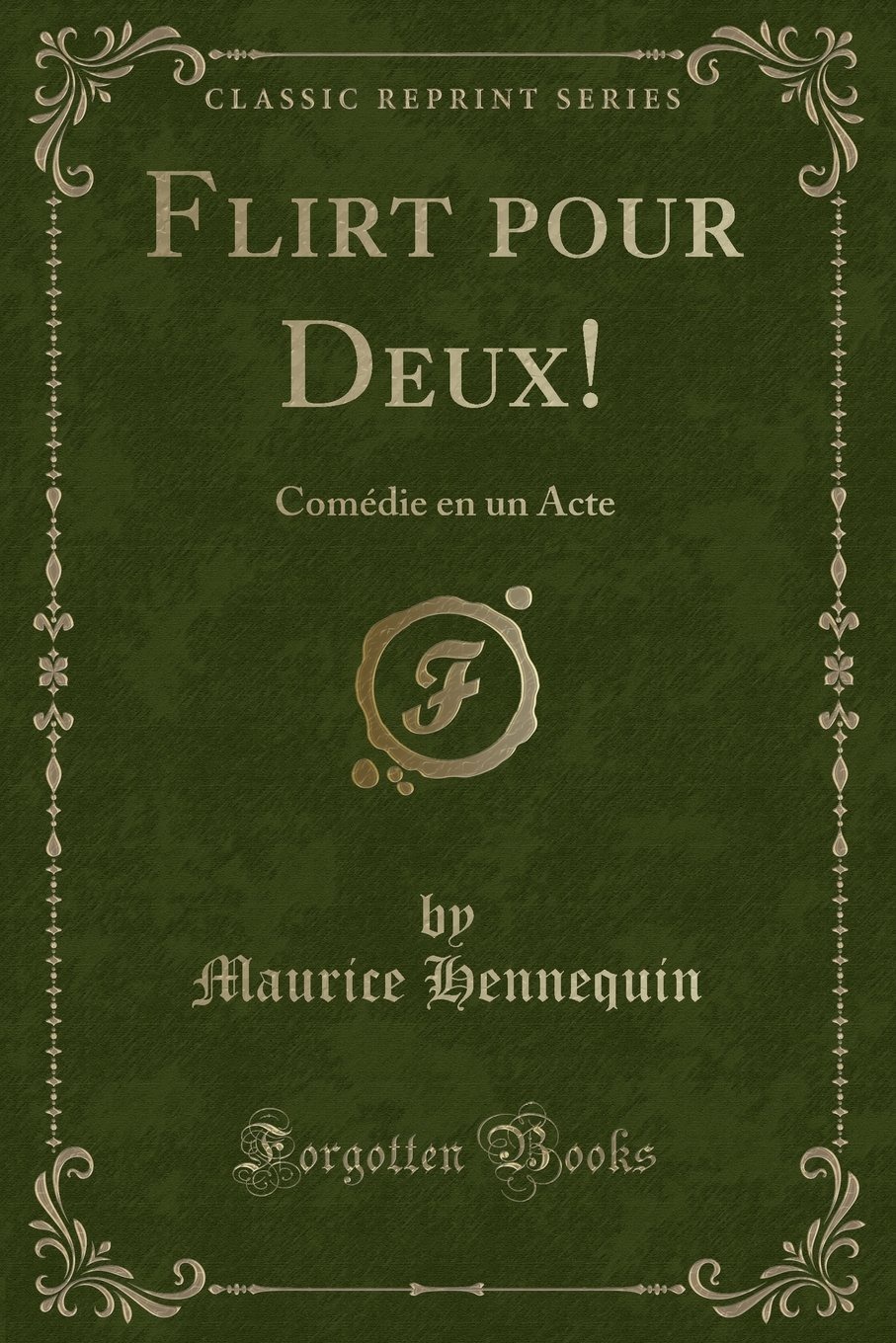 

Flirt pour deux Comdie en un acte