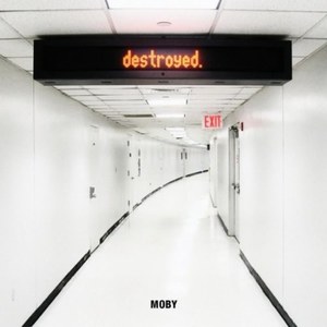 Moby: Destroyed (Limited Edition) (2LP + CD)