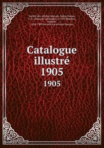 

Catalogue illustr. 1905