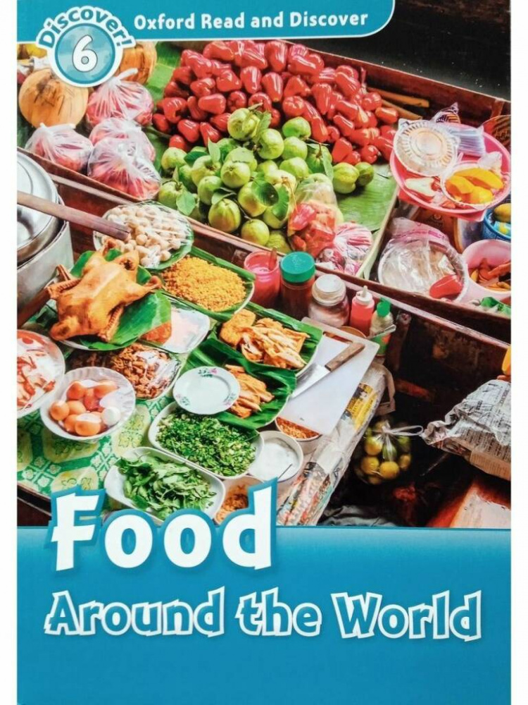 Food intermediate. Oxford read and discover. Food around the World. Trees Oxford read and discover. Food around the World book.