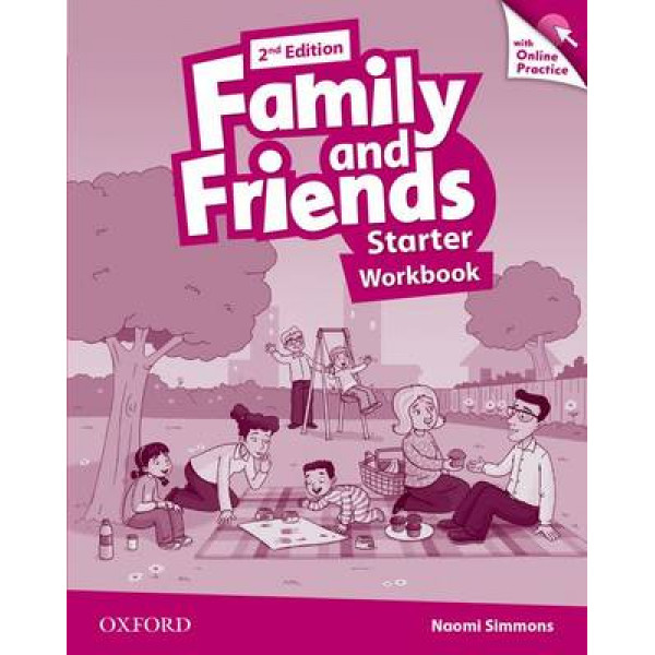 

Family and Friends (2nd Edition). Starter. Workbook & Online Skills Practice Pack