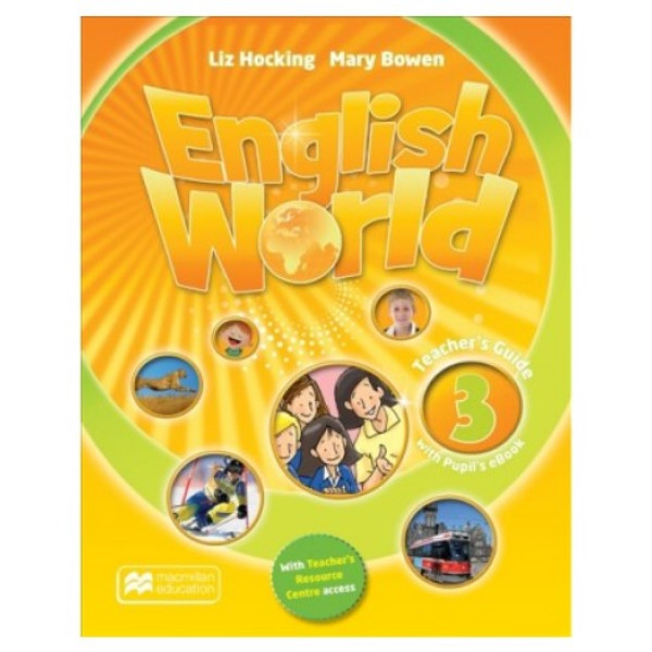 

English World 3. Teacher's Guide + Pupil's eBook