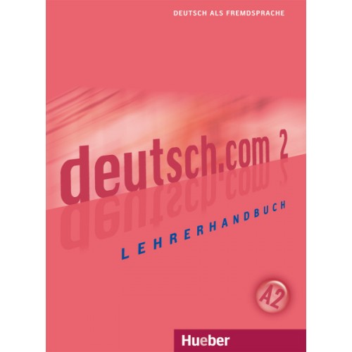

Deutsch.com 2 Lehrerhandbuch