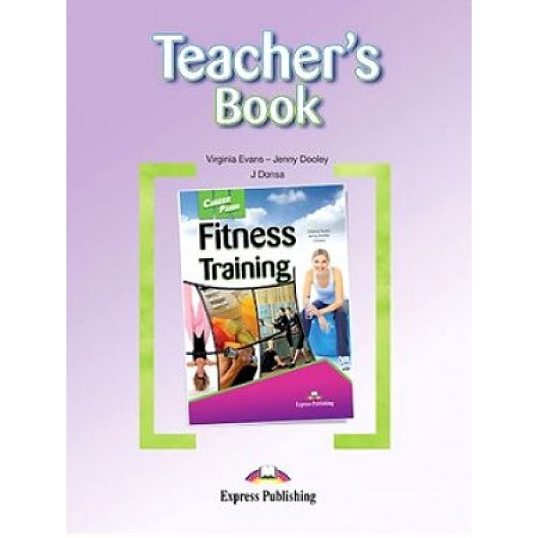 

Книга для учителя Fitness training. Teacher's book