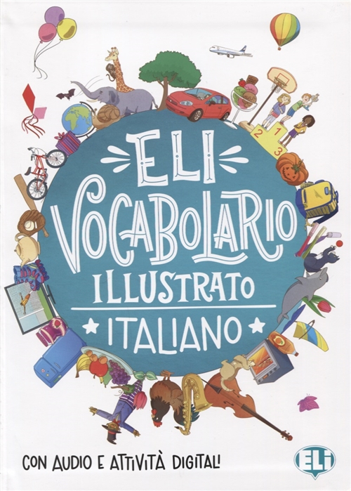 

ELI Vocabulary in Pictures: ELI Vocabolario illustrato + Libro digitale online