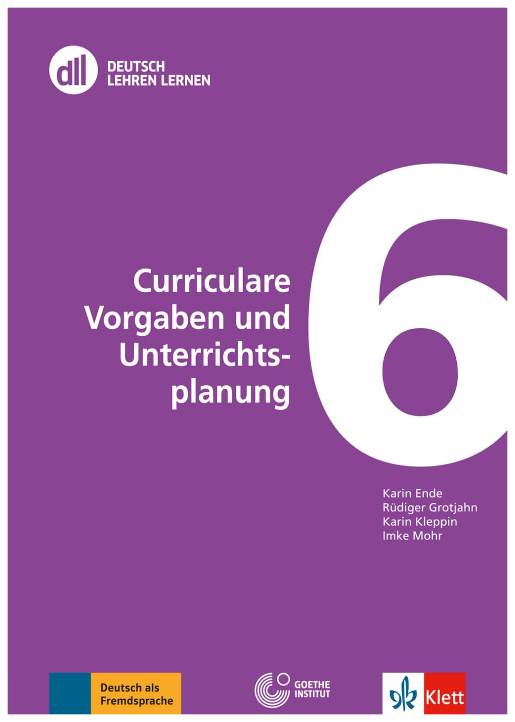 

DLL 06: Curriculare Vorgaben und Unterrichtsplanung - Buch mit DVD