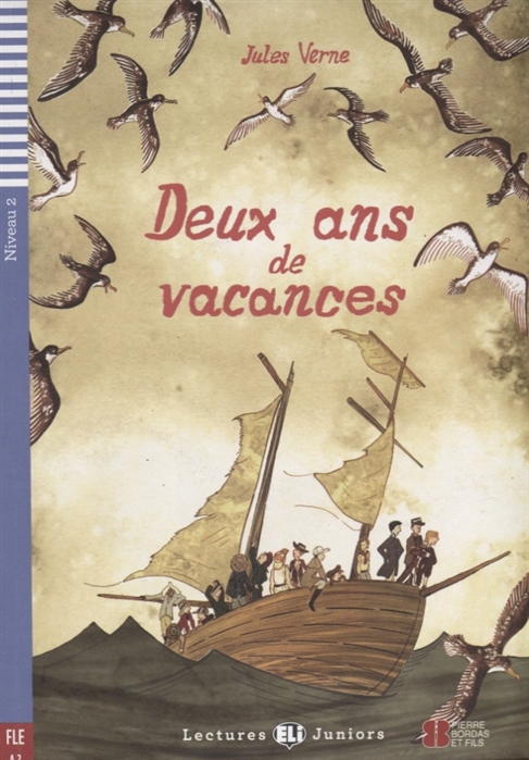 

Lectures ELI Juniors 2: Deux ans de vacances + CD (800 mots) A2