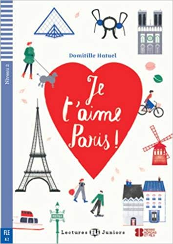 

Lectures ELI Juniors 2: Je t'aime Paris ! + CD (800 mots) A2