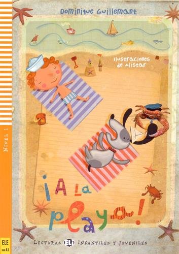 

Lecturas ELI Infantiles y Juveniles: A la playa! (100 palabras) А1