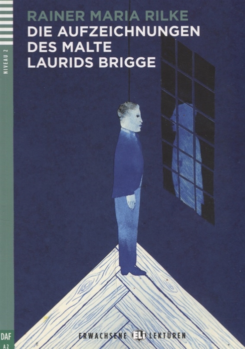 

Erwachsene ELI Lektren 2: Aufzeichnungen des Malte Laurids Brigge + CD
