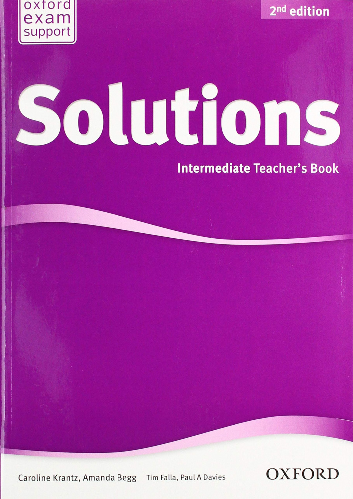 Teaching book. Solutions Intermediate teacher's book 1 издание. Solutions Intermediate 2nd Edition. Solution Intermediate 2 ed. Solutions 2nd Edition Upper-Intermediate student's book tim Falla, Paul a Davies страницы.