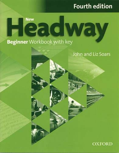 New Headway Beginner Fourth Edition Workbook with Key