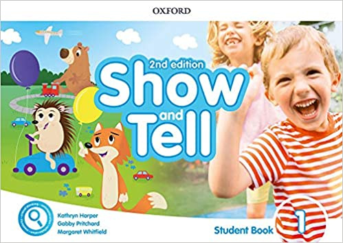 

Show and Tell Second edition 1 Student's Book with App