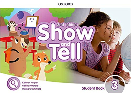 

Show and Tell Second edition 3 Student's Book with App