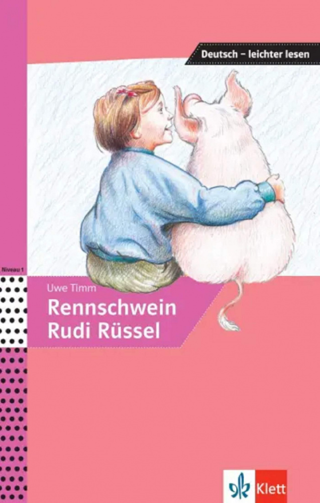 

Deutsch - leichter lesen A1/A2: Rennschwein Rudi Rssel