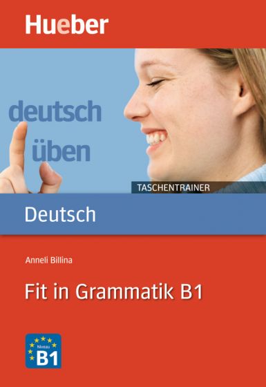 

Fit in Grammatik B1 Taschentrainer