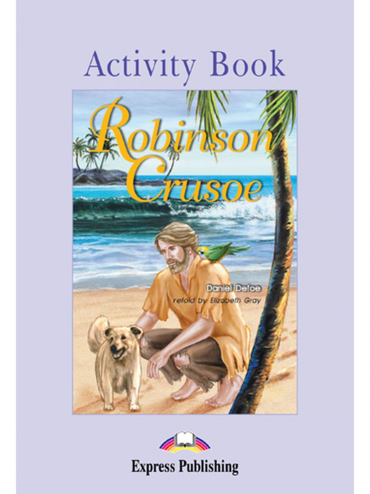 Graded Readers Level 2 Robinson Crusoe Activity Book