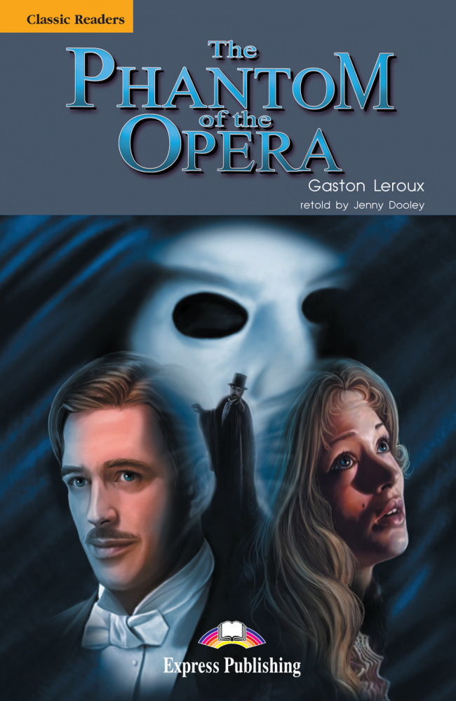 

Classic Readers Level 5 The Phantom of the Opera