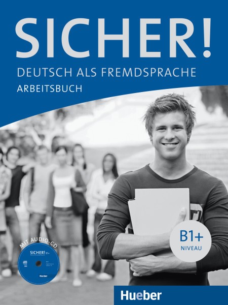 

Sicher! B1+ Arbeitsbuch mit Audio-CD