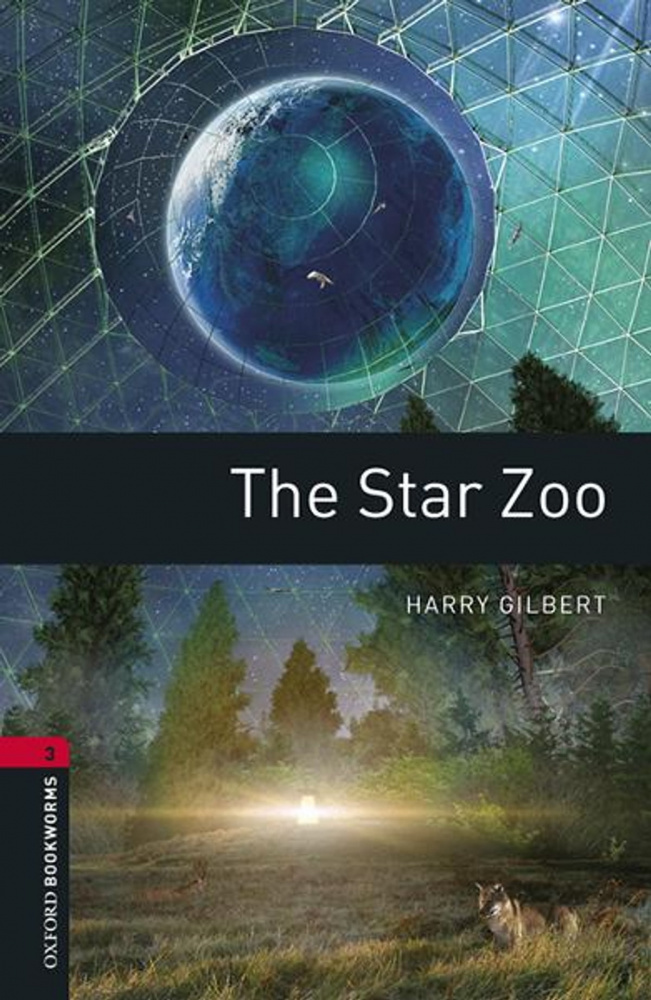 

Oxford Bookworms Library Stage 3 (Intermediate) The Star Zoo
