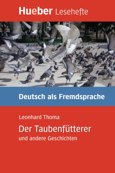 

Der Taubenfutterer und andere Geschichten - Leseheft