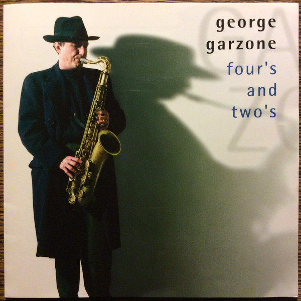 George Garzone: Four & Two's (1 CD)
