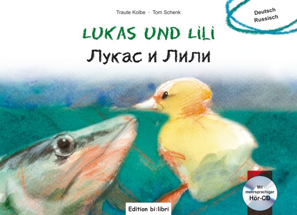 

Lukas und Lili - Лукас и Лили - Kinderbuch mit Audio-CD